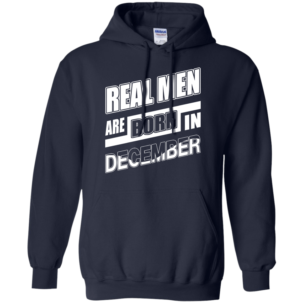 Real Men Are Born In December-T-Shirt & Hoodie-Pullover Hoodie-Navy