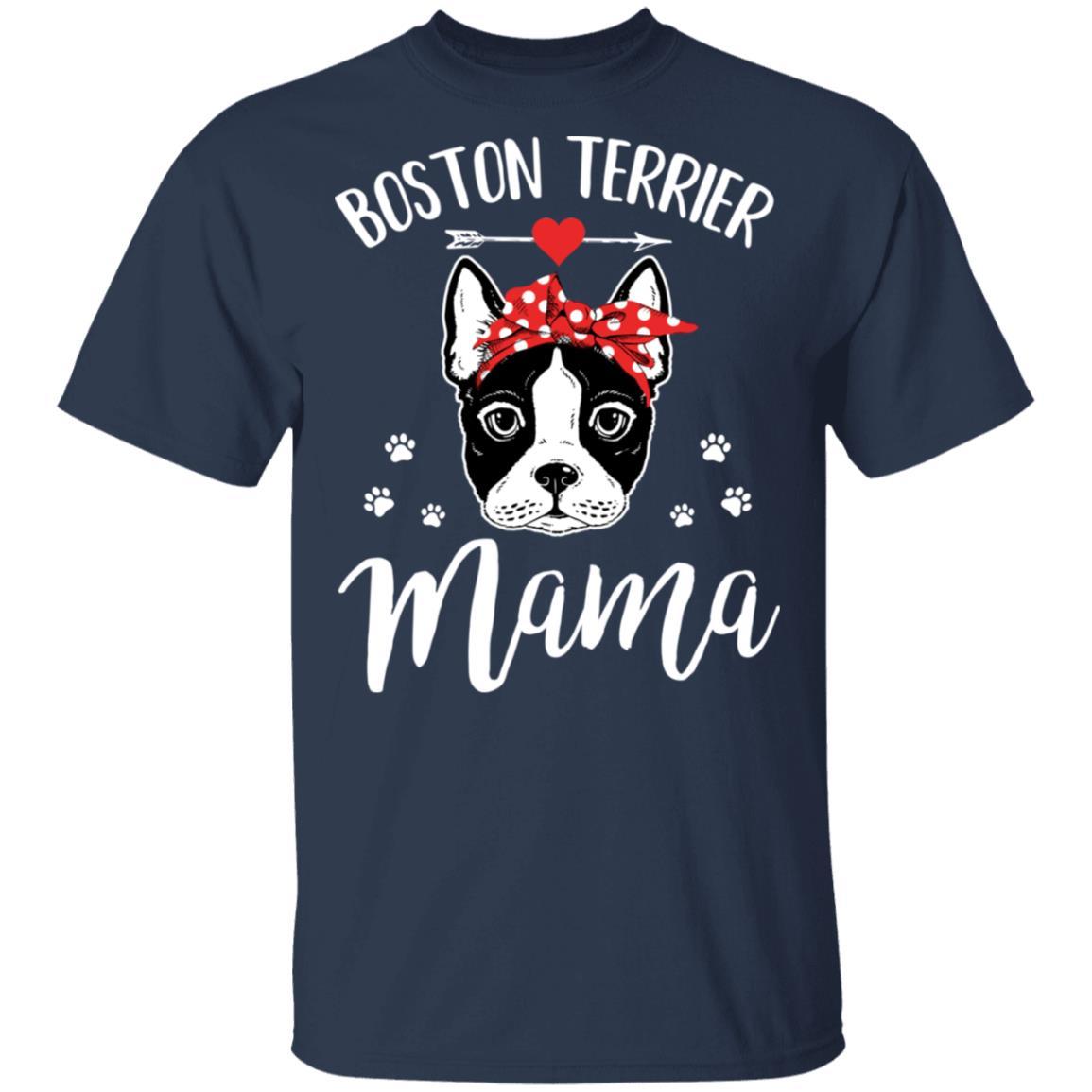Boston Terrier Mama Funny Boston Terrier Lover-T-Shirt & Hoodie-Classic T-Shirt-Navy