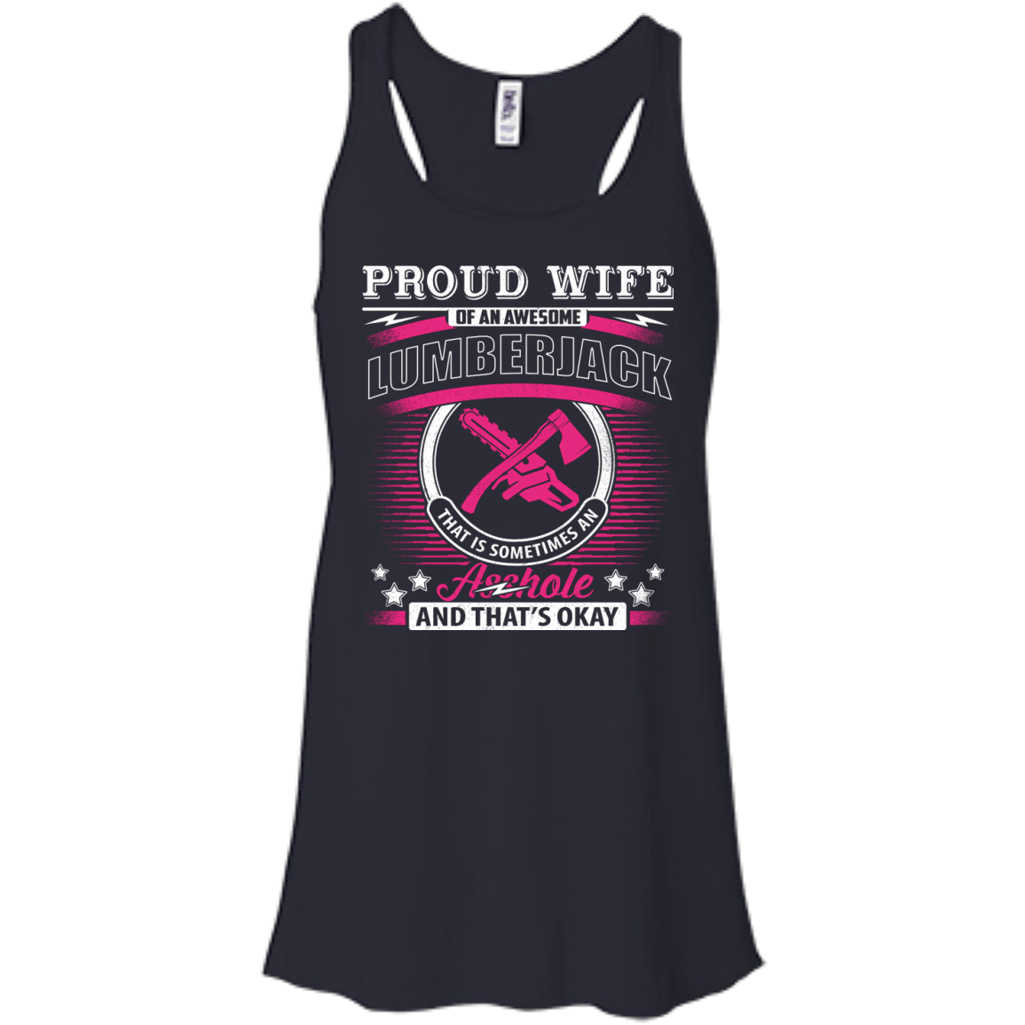 Proud Wife Of An Awesome Lumberjack-T-Shirt & Hoodie-Women's Flowy Racerback Tank-Midnight