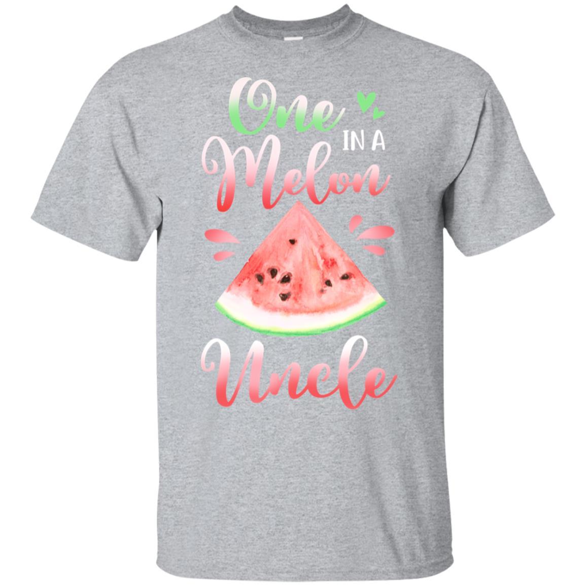 One In A Melon Uncle Watermelon Funny Birthday Gifts-T-Shirt & Hoodie-Classic T-Shirt-Sport Grey