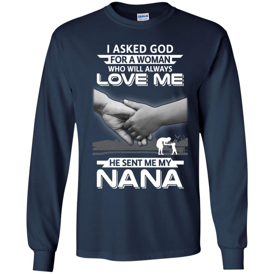 I Asked God For A Woman Who Always Love Me Nana Youth-Youth Shirt-Youth Long Sleeve T-Shirt-Navy