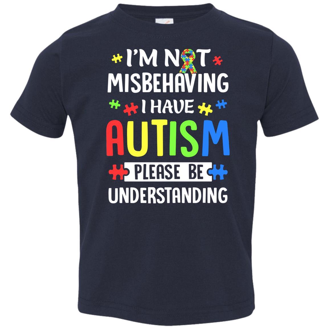 Autism Awareness I'm Not Misbehaving I Have Autism Youth-Youth Shirt-Toddler T-Shirt-Navy