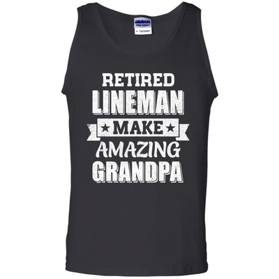Funny Retired Lineman Make Amazing Grandpa Gifts-T-Shirt & Hoodie-Unisex Tank-Black