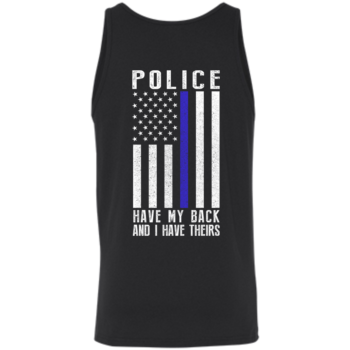 Police Have My Back and I Have Theirs Police Thin Blue Line-T-Shirt & Hoodie-Unisex Tank-Black