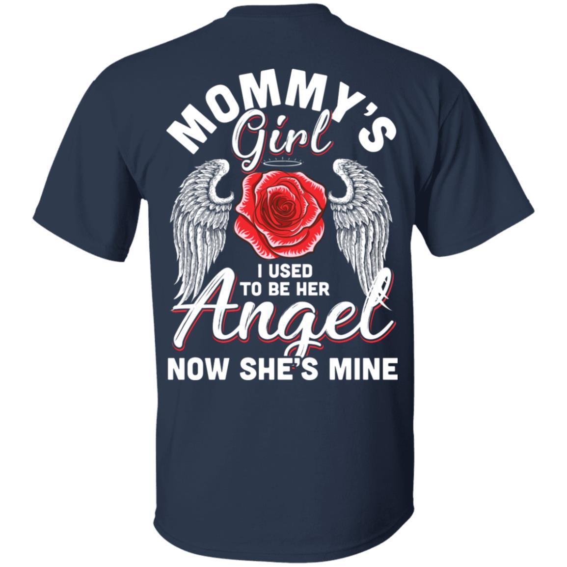 Mommy's Girl I Used To Be Her Angel Now She Is Mine Memorial-T-Shirt & Hoodie-Classic T-Shirt-Navy