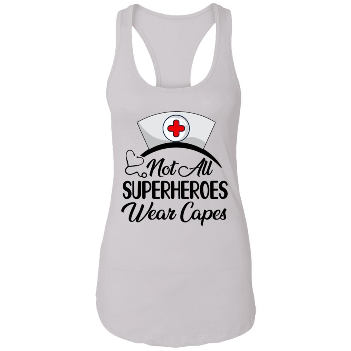 Not All Superheroes Wear Capes With Nurse Hat-T-Shirt & Tank Top-Women's Ideal Racerback Tank-White