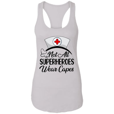 Not All Superheroes Wear Capes With Nurse Hat-T-Shirt & Tank Top-Women's Ideal Racerback Tank-White