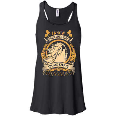 I Ride Like A Girl Try To Keep Up-T-Shirt & Hoodie-Women's Flowy Racerback Tank-Black