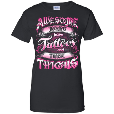 Awesome Moms Have Tattoos And Thick Thighs-T-Shirt & Tank Top-Women's T-Shirt-Black