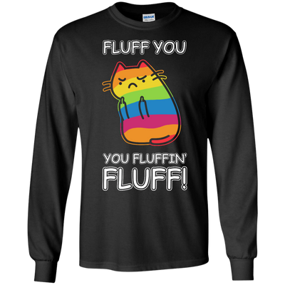 Rainbow Cat Fluff You You Fluffin' Fluff Cat-T-Shirt & Hoodie-Long Sleeve T-Shirt-Black