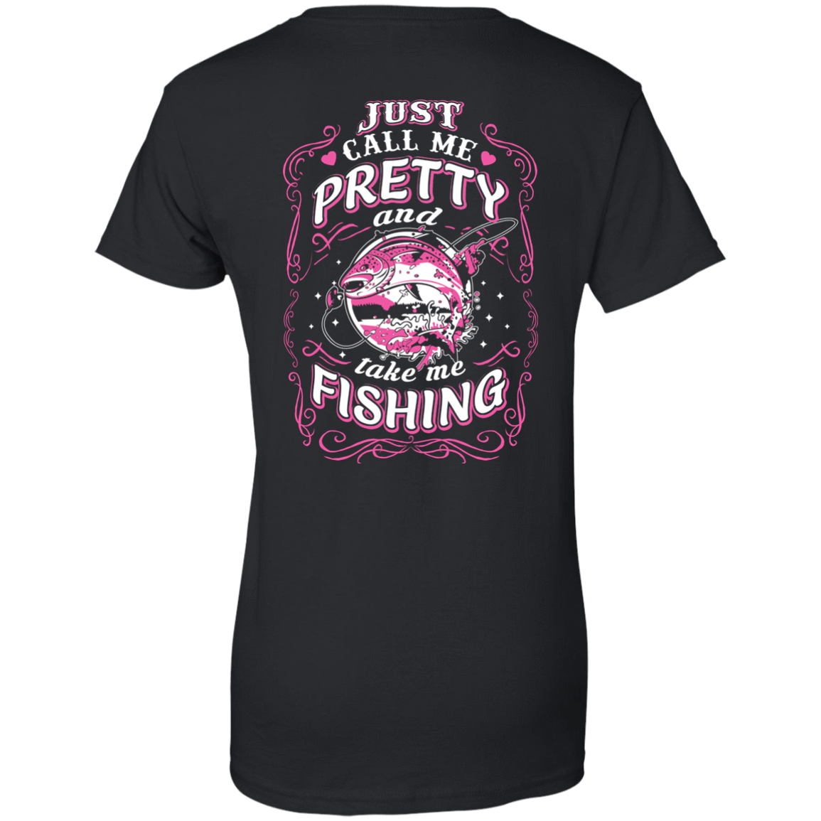 Just Call Me Pretty And Take Me Fishing-T-Shirt & Hoodie-Women's T-Shirt-Black