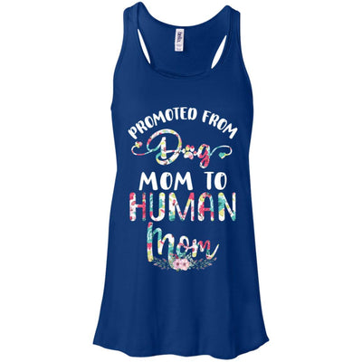 Floral Promoted From Dog Mom To Human Mom Gift-T-Shirt & Tank Top-Women's Flowy Racerback Tank-True Royal