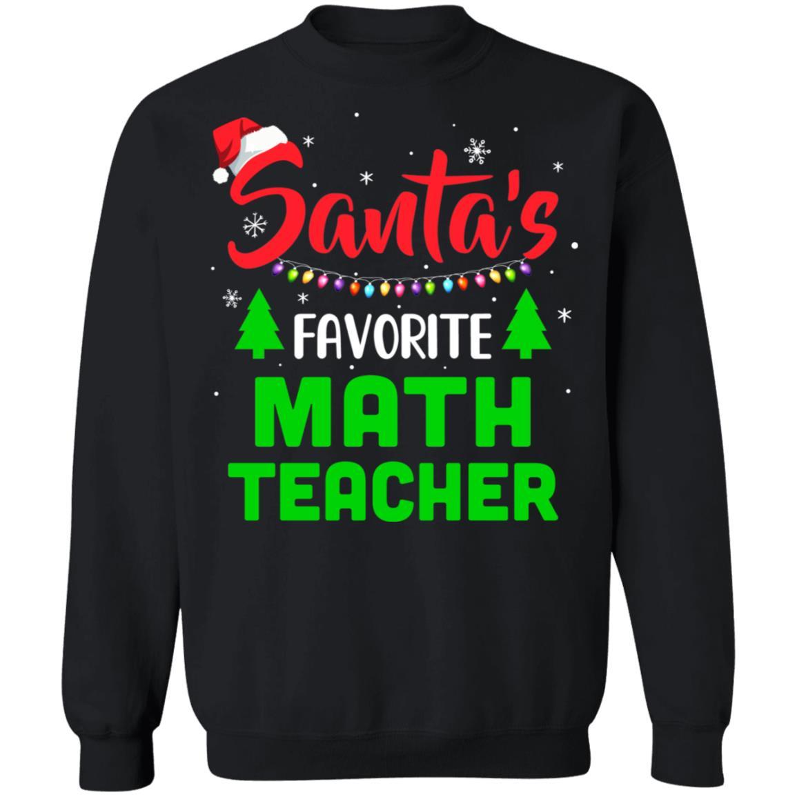 Santa's Favorite Math Teacher Funny Christmas Xmas Gifts-T-Shirt & Sweatshirt-Crewneck Sweatshirt-Black