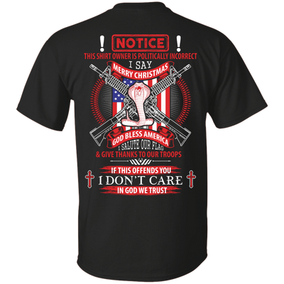 I Am Politically Incorrect I Say Merry Christmas God Bless America-T-Shirt & Hoodie-Classic T-Shirt-Black