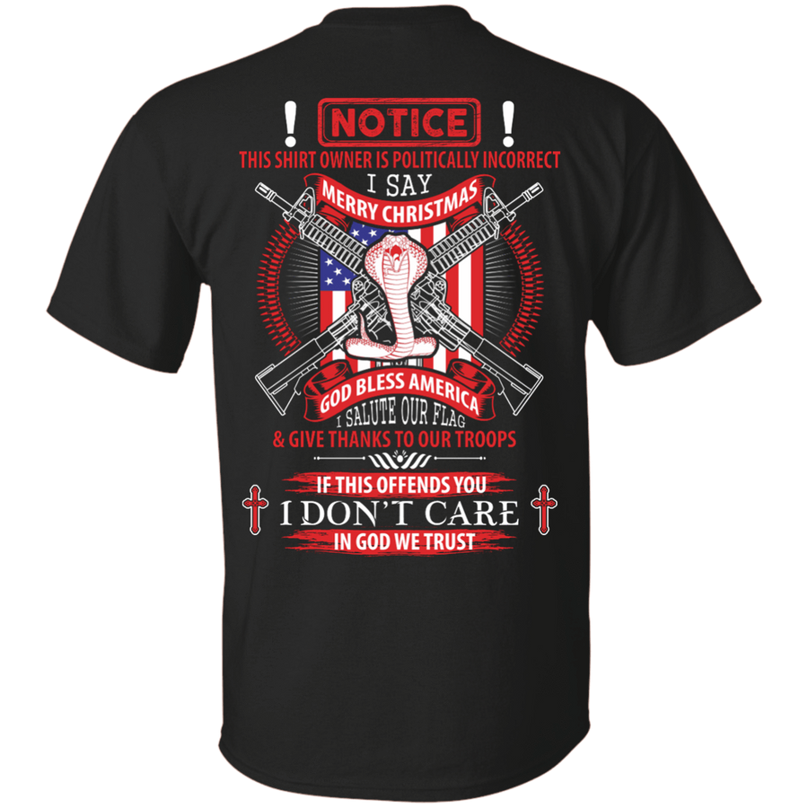 I Am Politically Incorrect I Say Merry Christmas God Bless America-T-Shirt & Hoodie-Classic T-Shirt-Black
