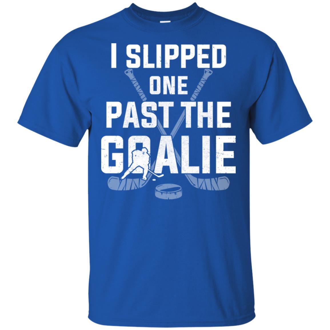 I Slipped One Past The Goalie Funny Hockey Gift-T-Shirt & Hoodie-Classic T-Shirt-Royal