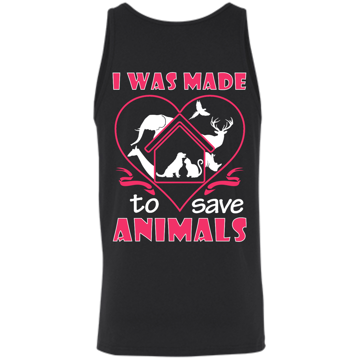 I Was Made To Save Animals-T-Shirt & Hoodie-Unisex Tank-Black