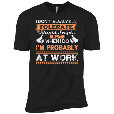 Stupid People At Work-T-Shirt & Hoodie-Premium T-Shirt-Black