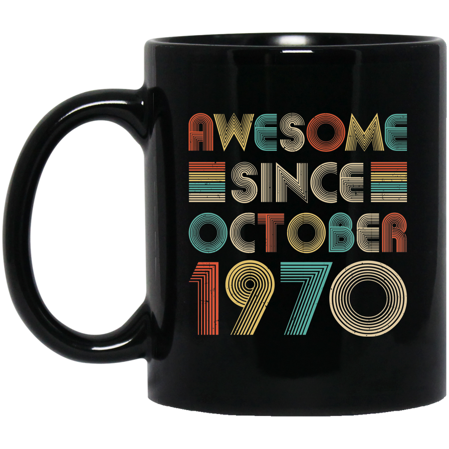 Awesome Since October 1970 Vintage 51th Birthday Gifts Mug-Coffee Mug-BM11OZ 11 oz. Black Mug-Black