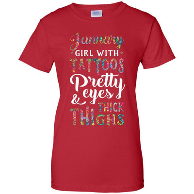 Tattoos Pretty Eyes Thick Thighs January Girl Birthday-T-Shirt & Tank Top-Women's T-Shirt-Red