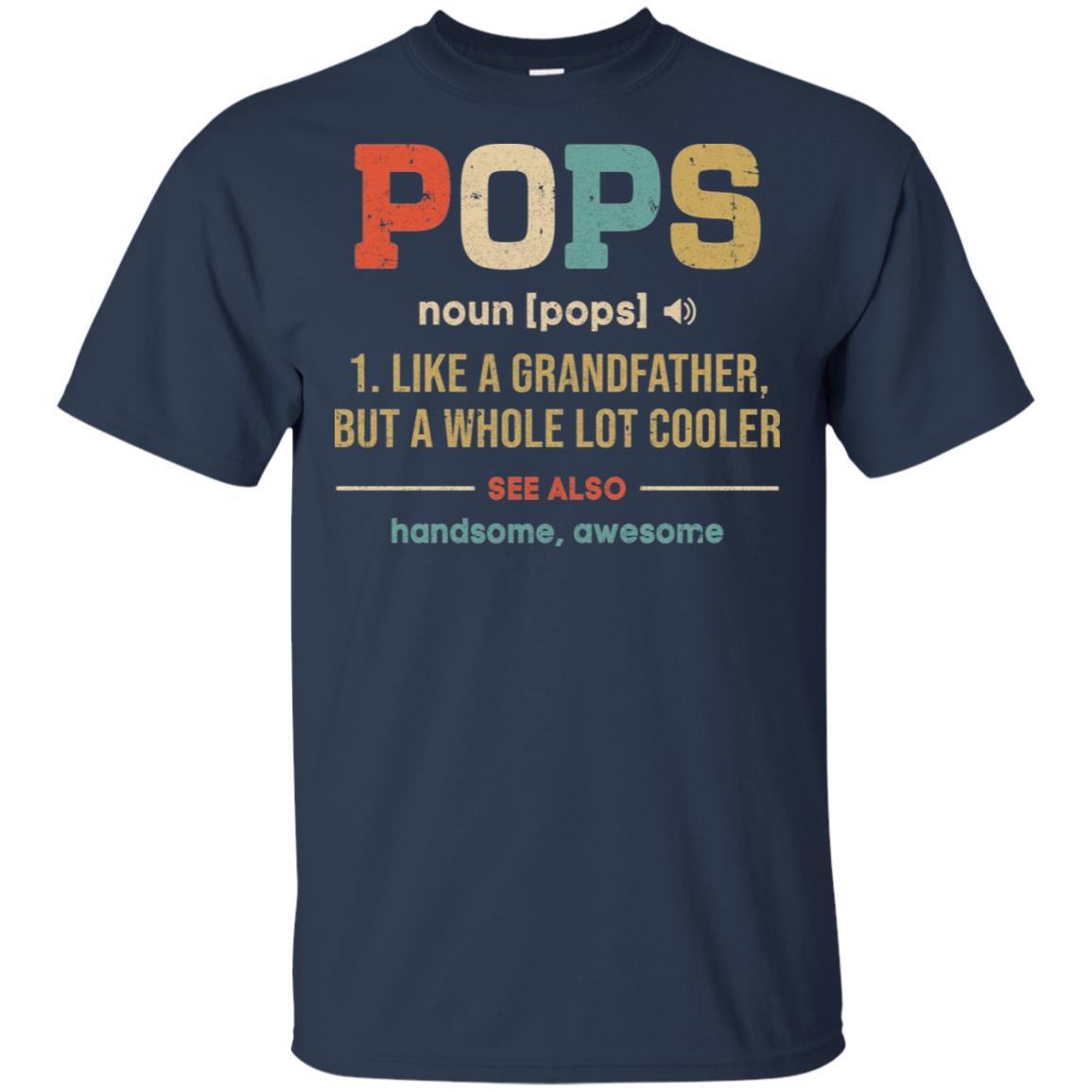 Vintage Pops Gifts Grandpa Definition Fathers Day-T-Shirt & Hoodie-Classic T-Shirt-Navy