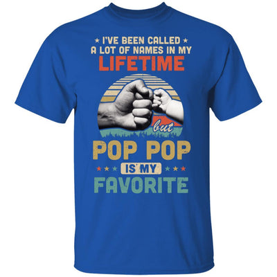 I've Been Called A Lot Of Names Pop Pop Is My Favorite Gift-T-Shirt & Hoodie-Classic T-Shirt-Royal