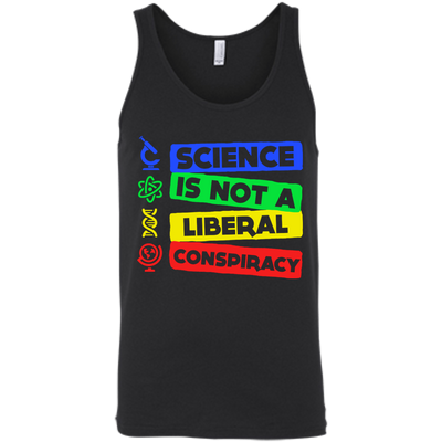 Science Is Not A Liberal Conspiracy-T-Shirt & Hoodie-Unisex Tank-Black