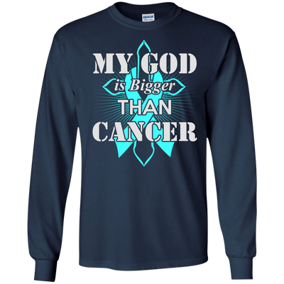 My God Is Bigger Than Cancer Teal Awareness Ribbon-T-Shirt & Hoodie-Long Sleeve T-Shirt-Navy