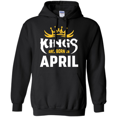 Kings Are Born In April-T-Shirt & Hoodie-Pullover Hoodie-Black