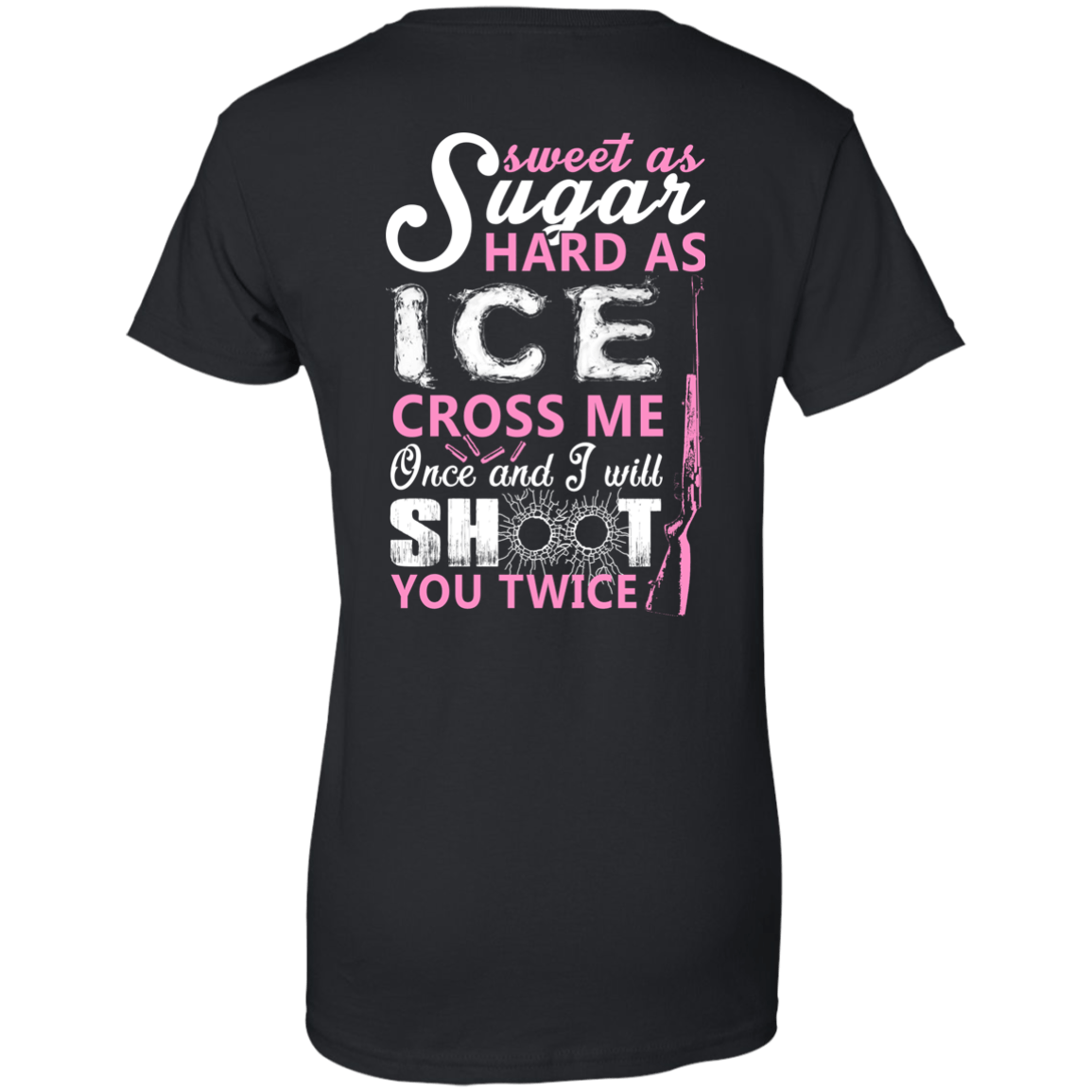Sweet as Sugar Hard as Ice Cross Me Once-T-Shirt & Hoodie-Women's T-Shirt-Black