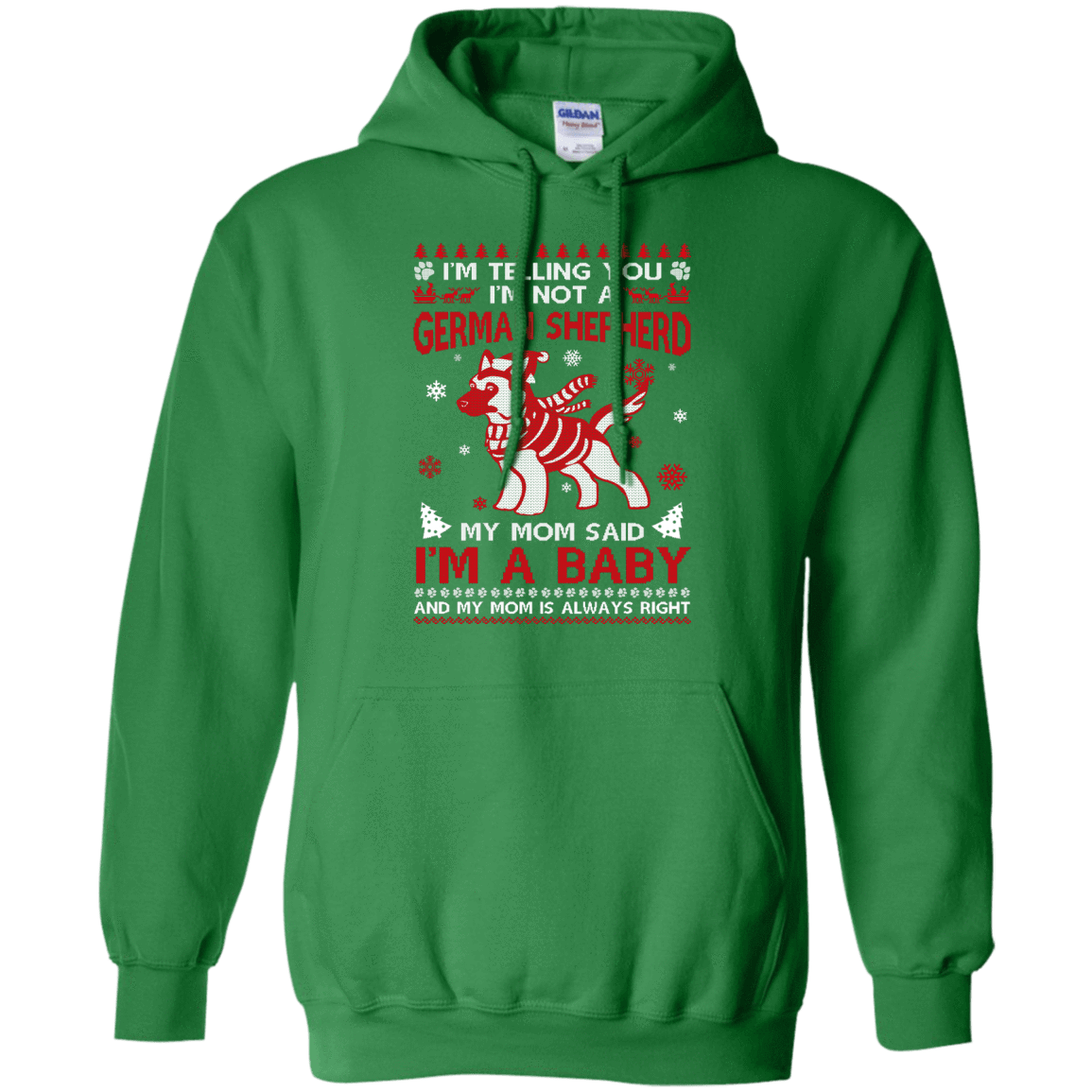 I'm Telling You I'm Not A German Shepherd-T-Shirt & Hoodie-Pullover Hoodie-Irish Green