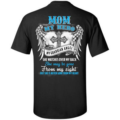My Mom My Hero My Guardian Angel She Watches Over My Back-T-Shirt & Hoodie-Classic T-Shirt-Black