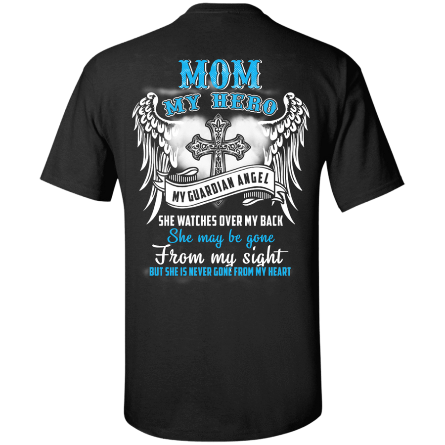 My Mom My Hero My Guardian Angel She Watches Over My Back-T-Shirt & Hoodie-Classic T-Shirt-Black