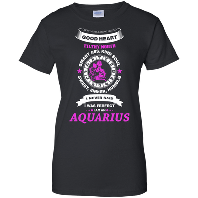 I Never Said I Was Perfect I Am An AQUARIUS-T-Shirt & Hoodie-Women's T-Shirt-Black