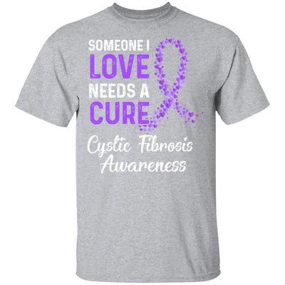 Someone I Love Needs Cure Cystic Fibrosis Awareness Warrior-T-Shirt & Hoodie-Classic T-Shirt-Sport Grey
