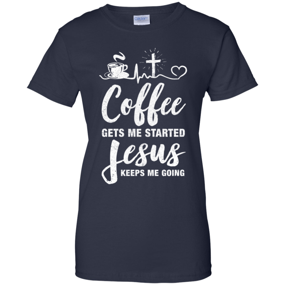 Coffee Gets Me Started Jesus Keeps Me Going-T-Shirt & Hoodie-Women's T-Shirt-Navy