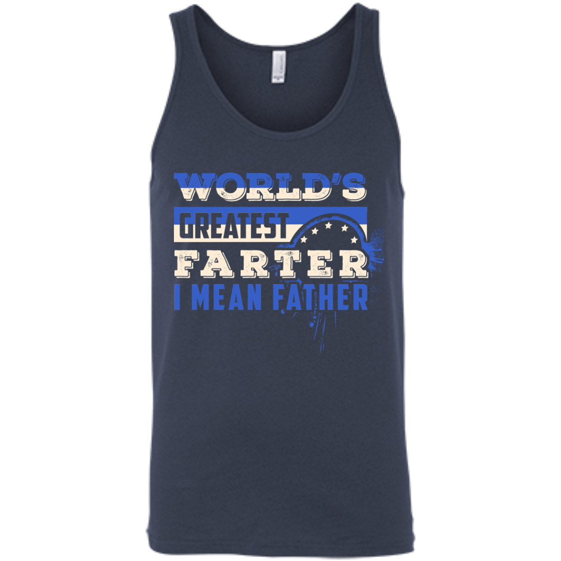 World's Greatest Farter I Mean Father-T-Shirt & Hoodie-Unisex Tank-Navy