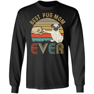 Vintage Best Pug Mom Ever Bump Fit Funny Mom Gifts-T-Shirt & Hoodie-Long Sleeve T-Shirt-Black