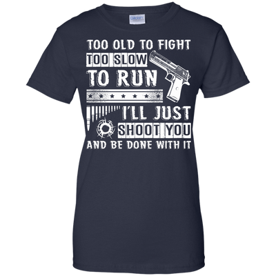 I'll Just Shoot You And Be Done With It T Shirt-T-Shirt & Hoodie-Women's T-Shirt-Navy