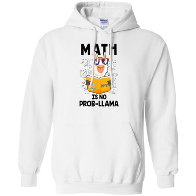 Funny Teacher Student Math Is No Prob Llama Lovers-T-Shirt & Hoodie-Pullover Hoodie-White
