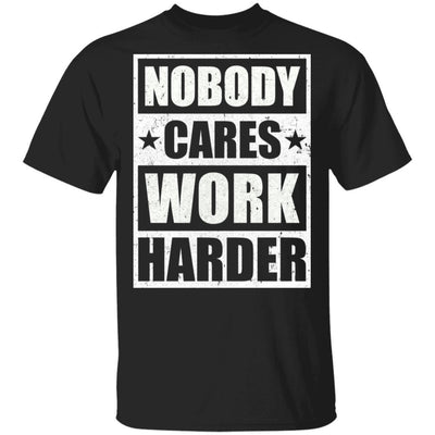 Nobody Cares Work Harder Fitness Workout Gym Gift-T-Shirt & Tank Top-Classic T-Shirt-Black