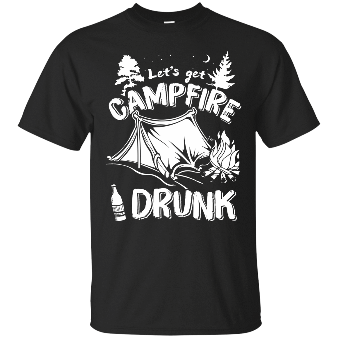 Let's Get Campfire Drunk-T-Shirt & Hoodie-Classic T-Shirt-Black
