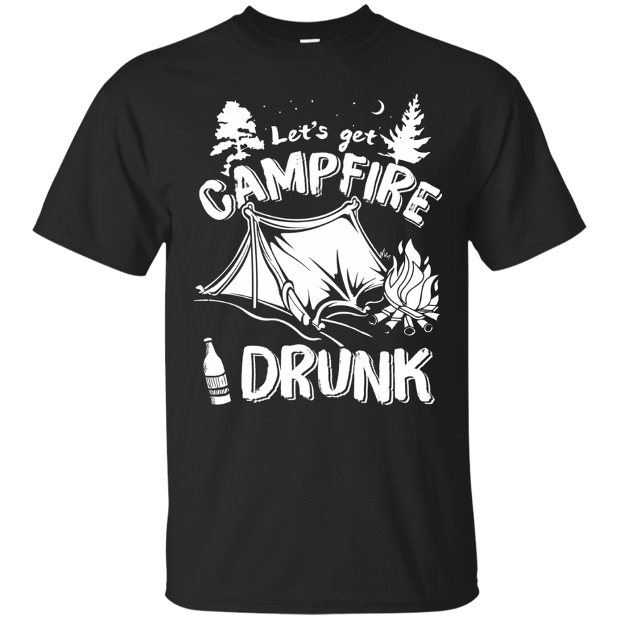 Let's Get Campfire Drunk-T-Shirt & Hoodie-Classic T-Shirt-Black