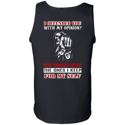 I Offended You With My Opinion-T-Shirt & Hoodie-Unisex Tank-Black