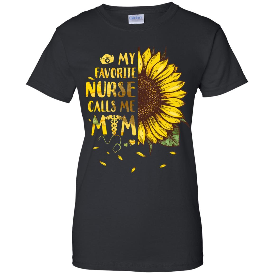 Sunflower My Favorite Nurse Calls Me Mom Mothers Day Gift