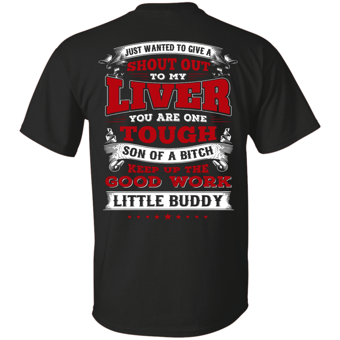 Just Wanted To Give A Shout Out To My Liver-T-Shirt & Hoodie-Classic T-Shirt-Black