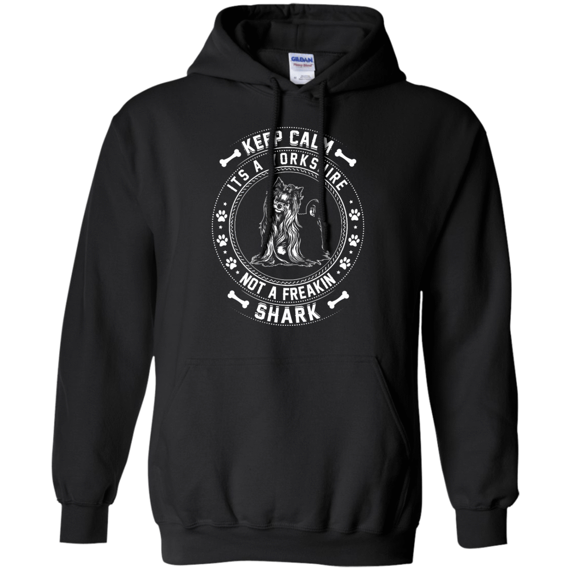 Keep Calm It's A Yorkshire Terrier Not A Freaking Shark-T-Shirt & Hoodie-Pullover Hoodie-Black