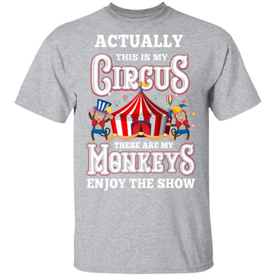 My Circus My Monkeys Circus Show Carnival Gift-T-Shirt & Hoodie-Classic T-Shirt-Sport Grey