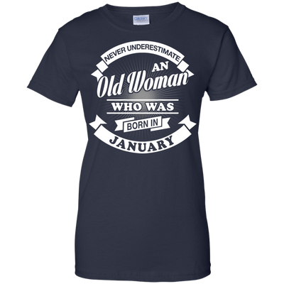 Never Underestimate An Old Woman Who Was Born In January-T-Shirt & Hoodie-Women's T-Shirt-Navy