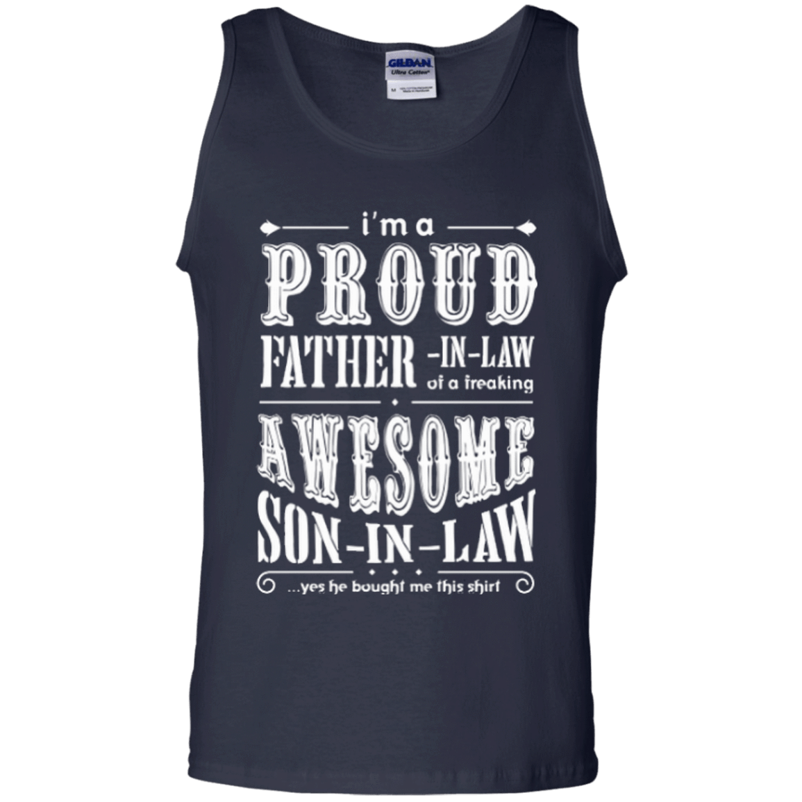 I'm a proud father-in-law of a freaking awesome son-in-law-T-Shirt & Hoodie-Unisex Tank-Navy